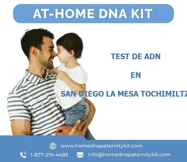 Test de ADN en San Diego La Mesa Tochimiltzingo